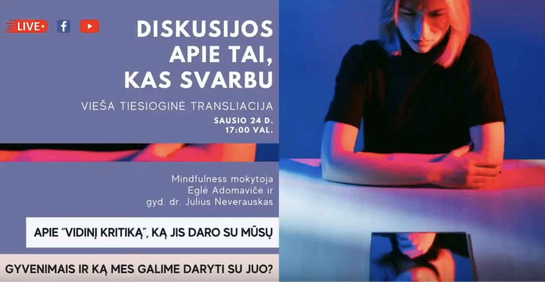 Apie “vidinį kritiką”, ką jis daro su mūsų gyvenimais ir ką mes galime daryti su juo?